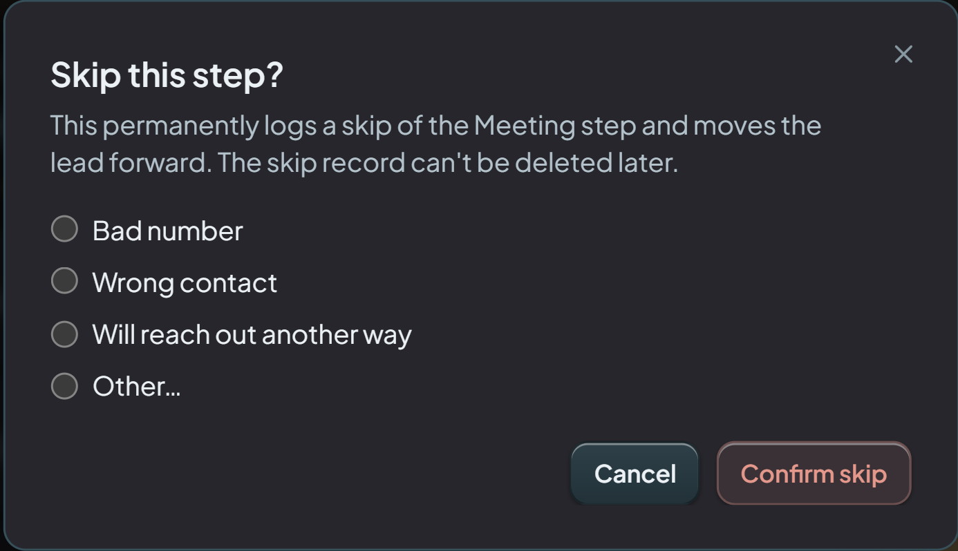 The skip dialog, stating that the skip is permanently logged and the record cannot be deleted later.